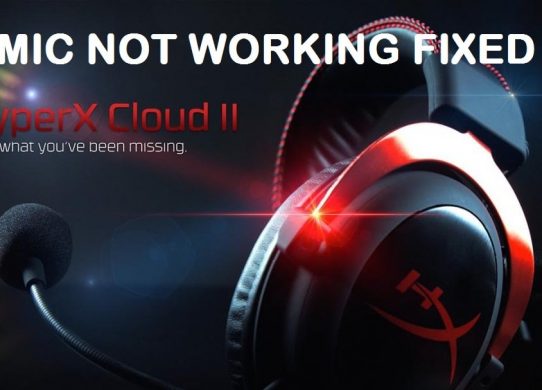my hyperx cloud 2 mic isn t working